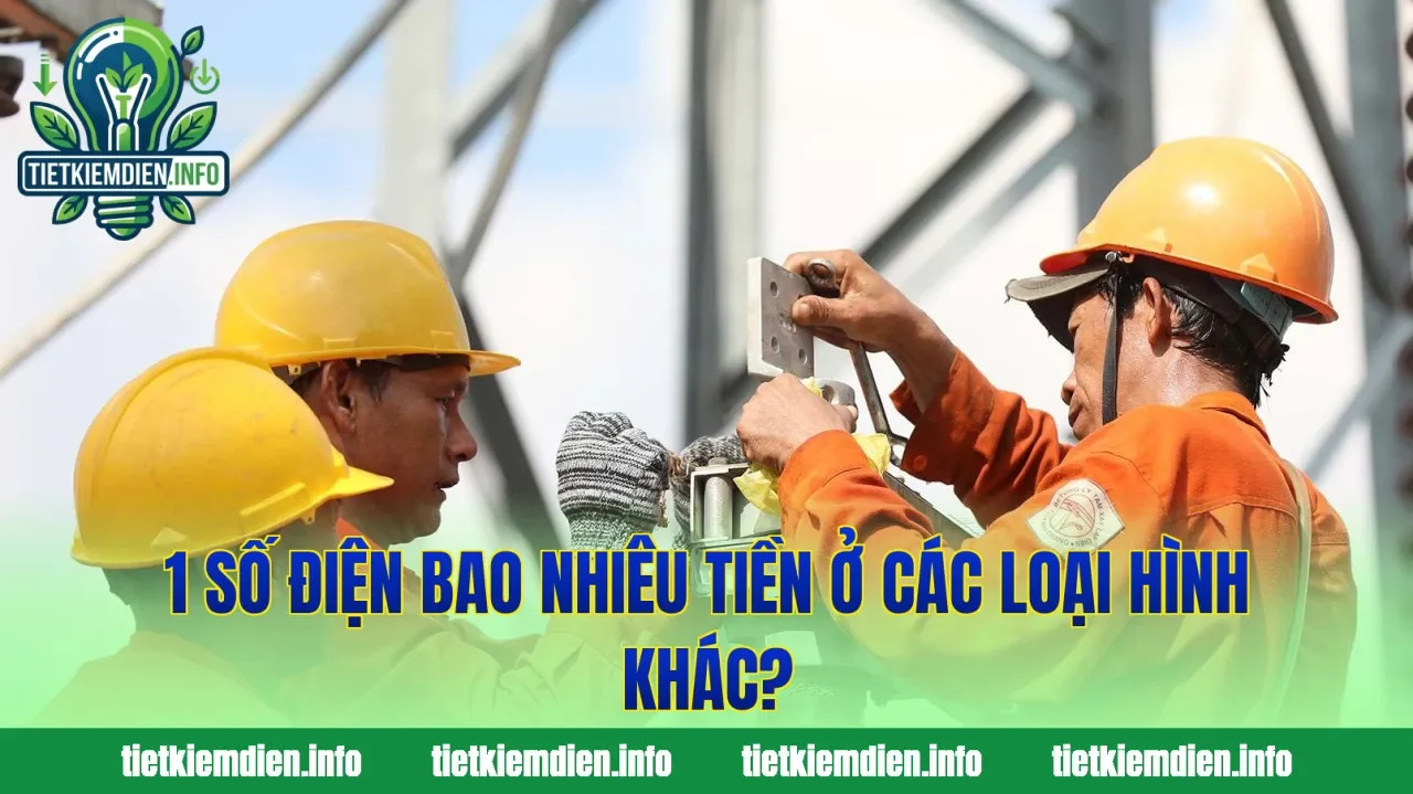 1 số điện bao nhiêu tiền ở các loại hình khác?