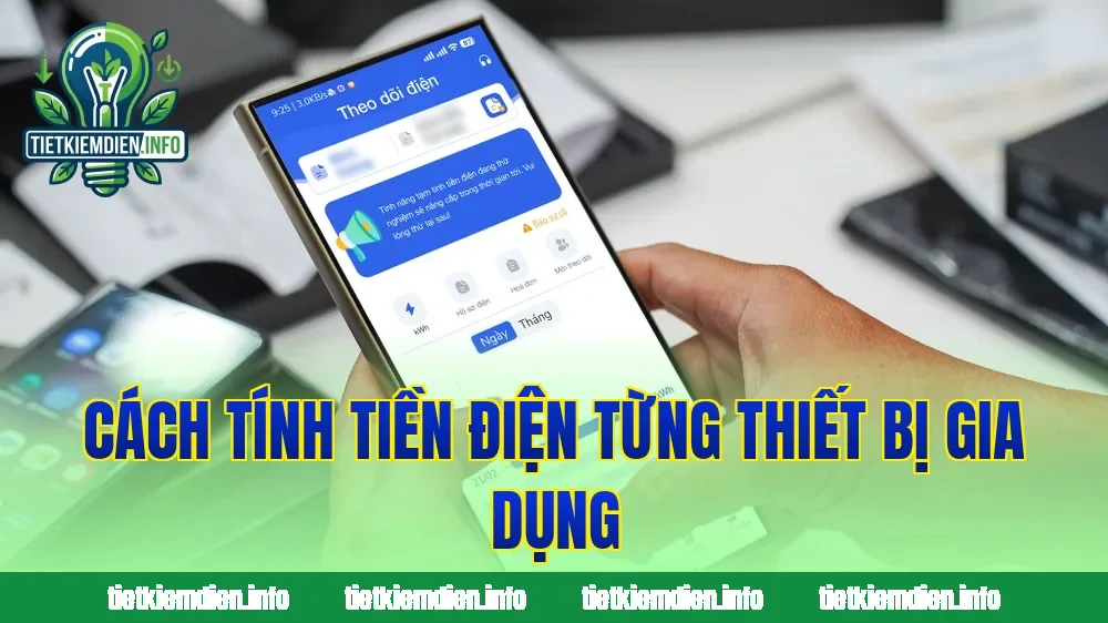 Cách tính tiền điện từng thiết bị gia dụng