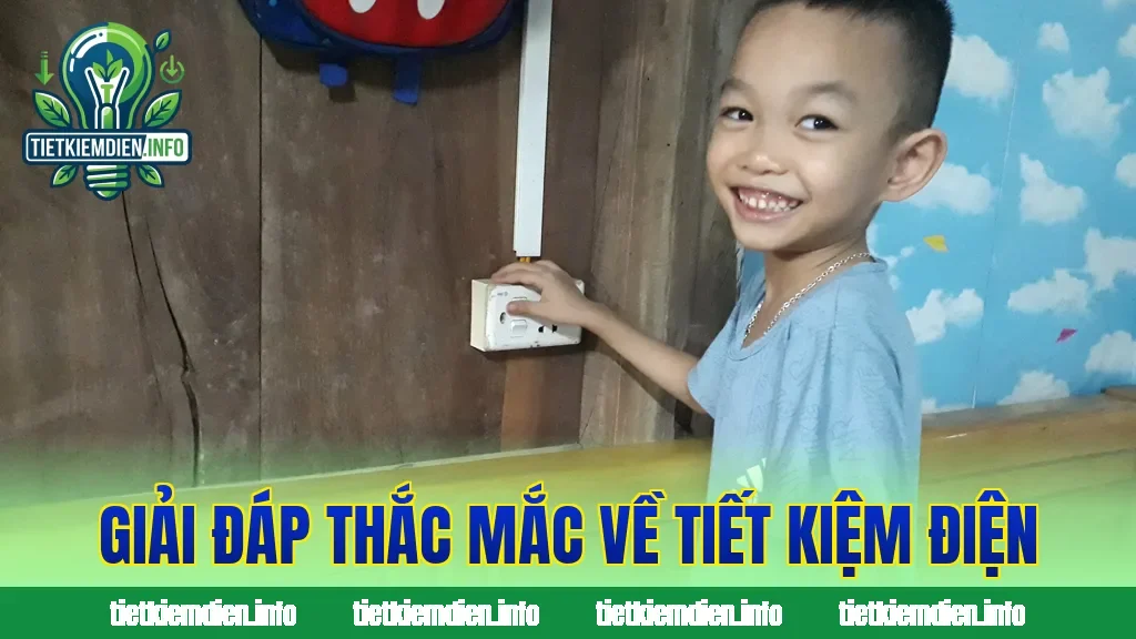 Giải đáp thắc mắc về tiết kiệm điện