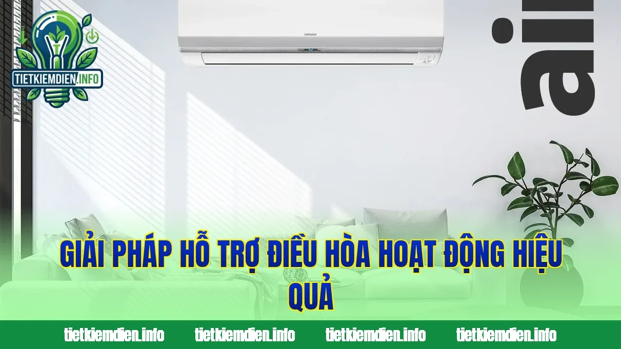 Giải pháp hỗ trợ điều hòa hoạt động hiệu quả