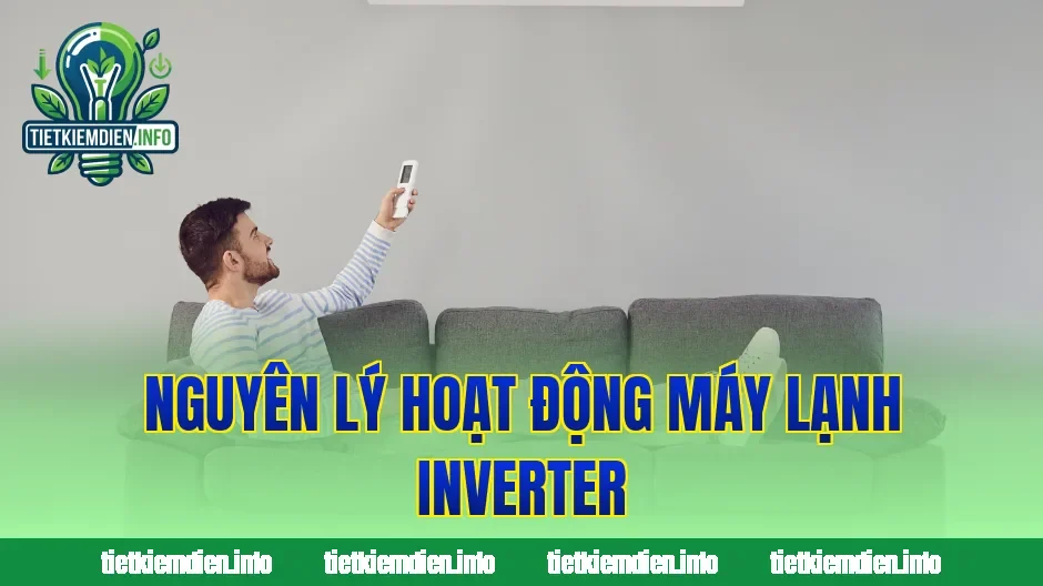 Nguyên lý hoạt động máy lạnh inverter