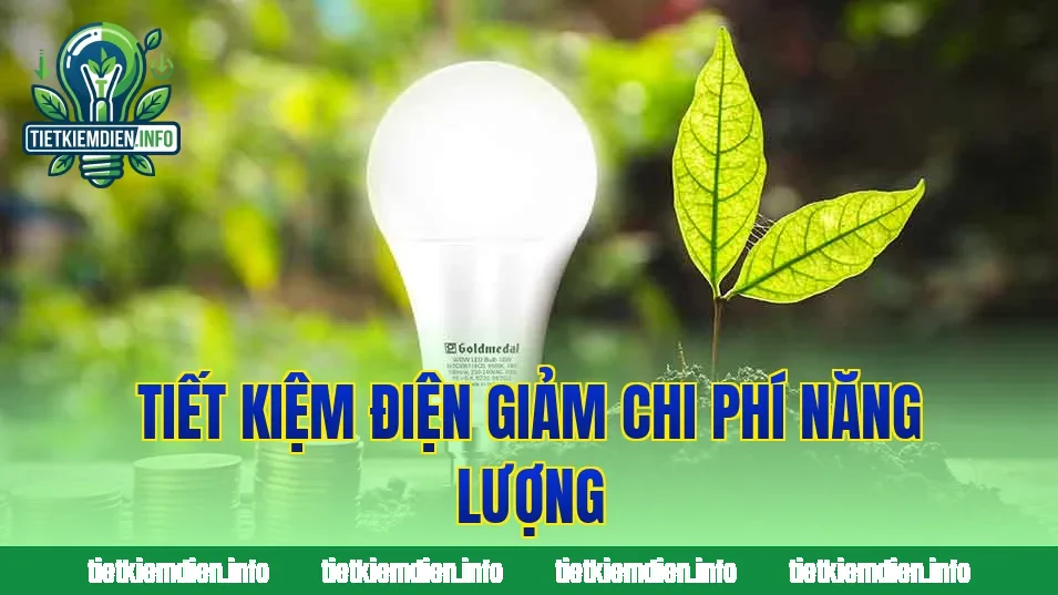 Tiết kiệm điện giảm chi phí năng lượng