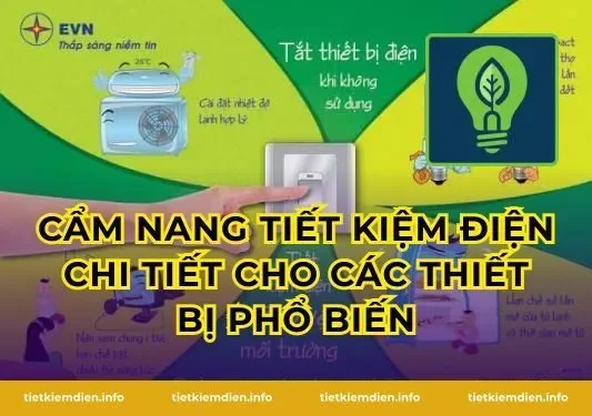 Cẩm Nang Tiết Kiệm Điện chi tiết cho các thiết bị phổ biến